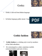 Gothic: - Gothic Is Derived From Italian Language