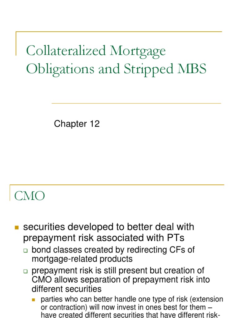 Managing Prepayment Risk Through the Use of Collateralized Mortgage