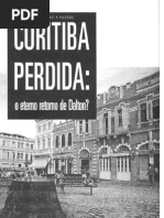 Curitiba Perdida o Eterno Retorno de Dalton Cleusa Rios Pinheiros Passos