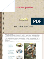 Resistenze Passive Attrito Volvente, Radente e Del Mezzo. Resistenze Passive Attrito Volvente, Radente e Del Mezzo.