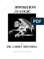 In Opposition To Logic by Dr. Larry Mitchell