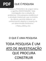 METODOLOGIA PESQ. AULA 01.ppt