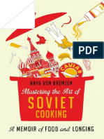 Mastering The Art of Soviet Cooking by Anya Von Bremzen (Excerpt)