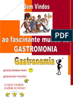 O Fascinante Mundo Da Gastronomia - Ronaldo Barretos