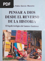 Juan Pablo García Maestro - Pensar a Dios desde el reverso de la historia = El legado teológico de Gustavo Gutiérrez