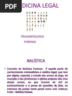 Traumatologia Forense - Arma de Fogo.