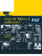 Digital Media and Democracy Tactics in Hard Times