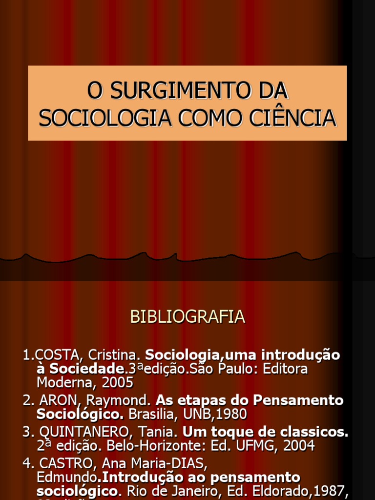 O - SURGIMENTO - DA - SOCIOLOGIA - COMO - CIENCIA Apresentação | PDF ...
