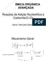 Reações de Adição Nucleofílica À Carbonila (C O)