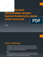 Ligasi Pita Karet Dibandingkan Dengan Haemorrhoidectomy Eksisi Untuk