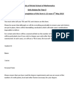 University of Bristol School of Mathematics Unit Choices For Year 3 The Deadline For Completion of This Form Is 12 Noon 3 May 2013