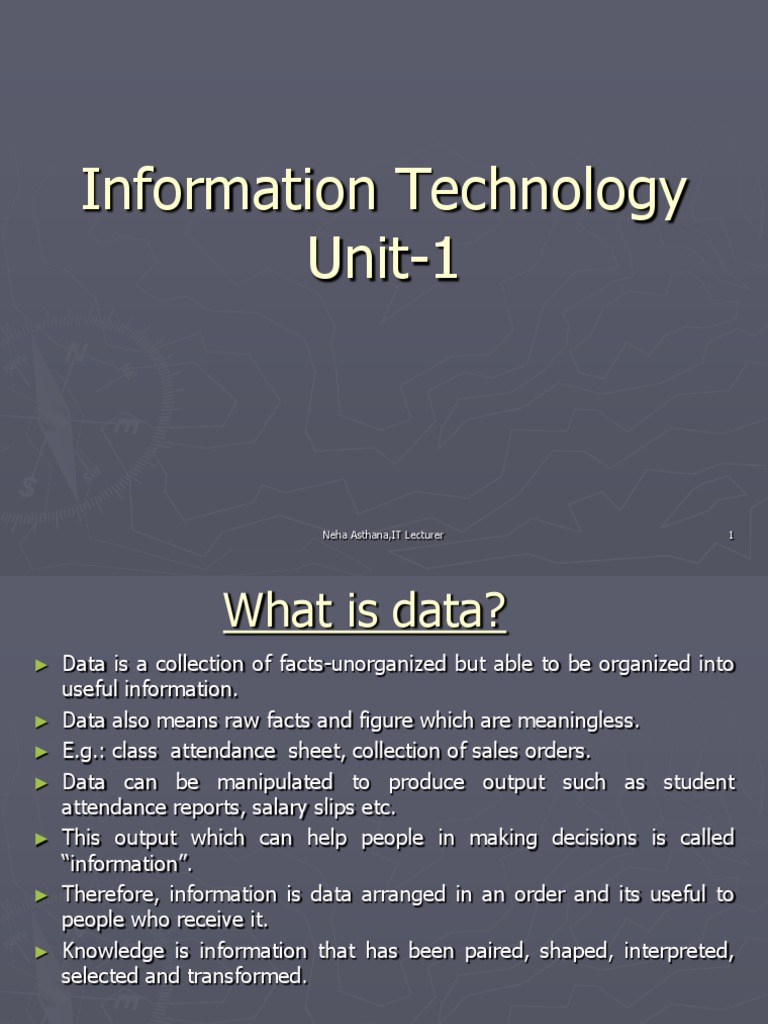 Information Technology Unit-1: Neha Asthana, IT Lecturer 1 | PDF