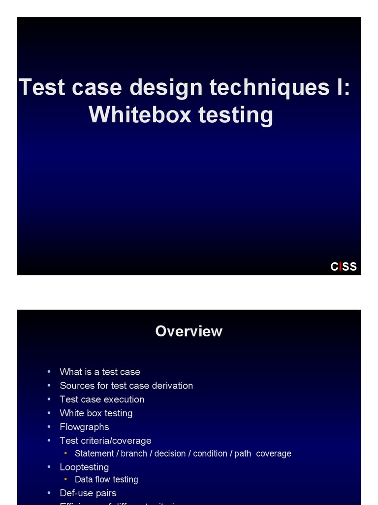 Test Case Design Techniques I: Achieving High Coverage Through Whitebox ...