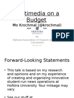 Multimedia on a Budget Mo Krochmal (@Krochmal) Asst. Prof.,
