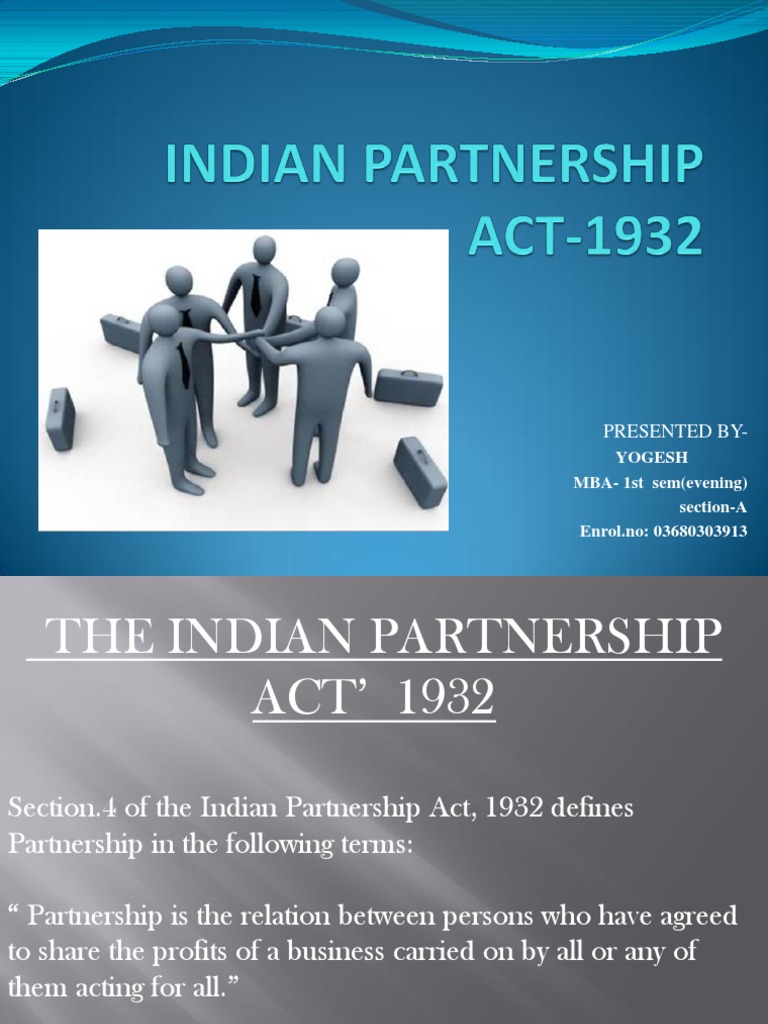 Indian partnership act 1932 Limited Liability Partnership Partnership