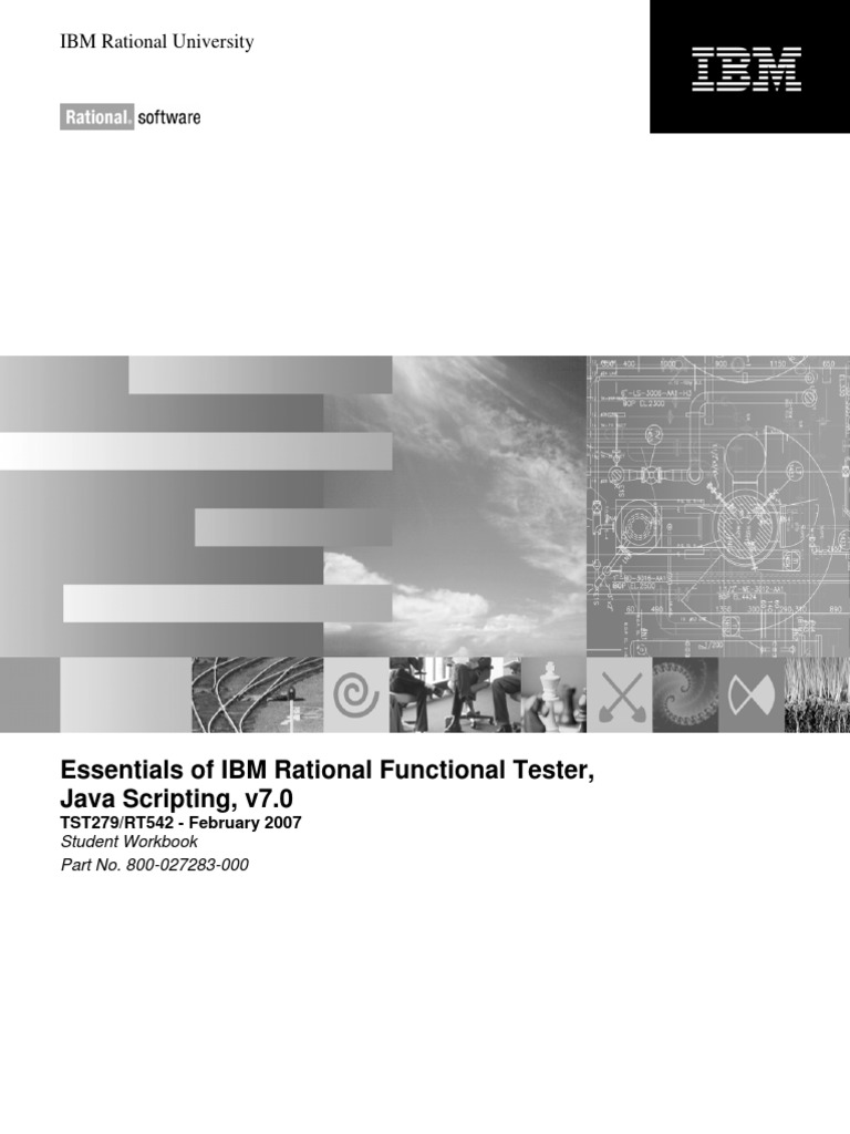 Essentials of IBM Rational Functional Tester, Java Scripting, v7.0 | PDF