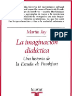 La Imaginacion Dialectica. Una Historia de La Escuela de Frankfurt. Martin Jay. 17,6 MB