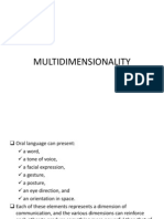 Multi Dimensionality