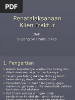 Download Penatalaksanaan Klien Fraktur by arief SN16679339 doc pdf