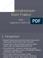 Penatalaksanaan Klien Fraktur