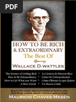 How To Be Rich And Extraordinary The Best Of Wallace - 
