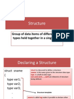 Structure: Group of Data Items of Different Data Types Held Together in A Single Unit