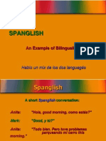 Spanglish: An Example of Bilingualism
