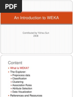 An Introduction To WEKA: Contributed by Yizhou Sun 2008