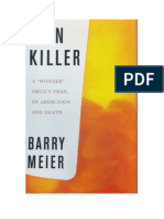 Excerpt from "Pain Killer: A "Wonder" Drug's Trail of Addiction and Death" by Barry Meier. Copyright 2013 by Barry Meier. Reprinted here by permission of Rodale Books. All rights reserved.