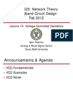 ECEN620: Network Theory Broadband Circuit Design Fall 2012: Lecture 15: Voltage-Controlled Oscillators