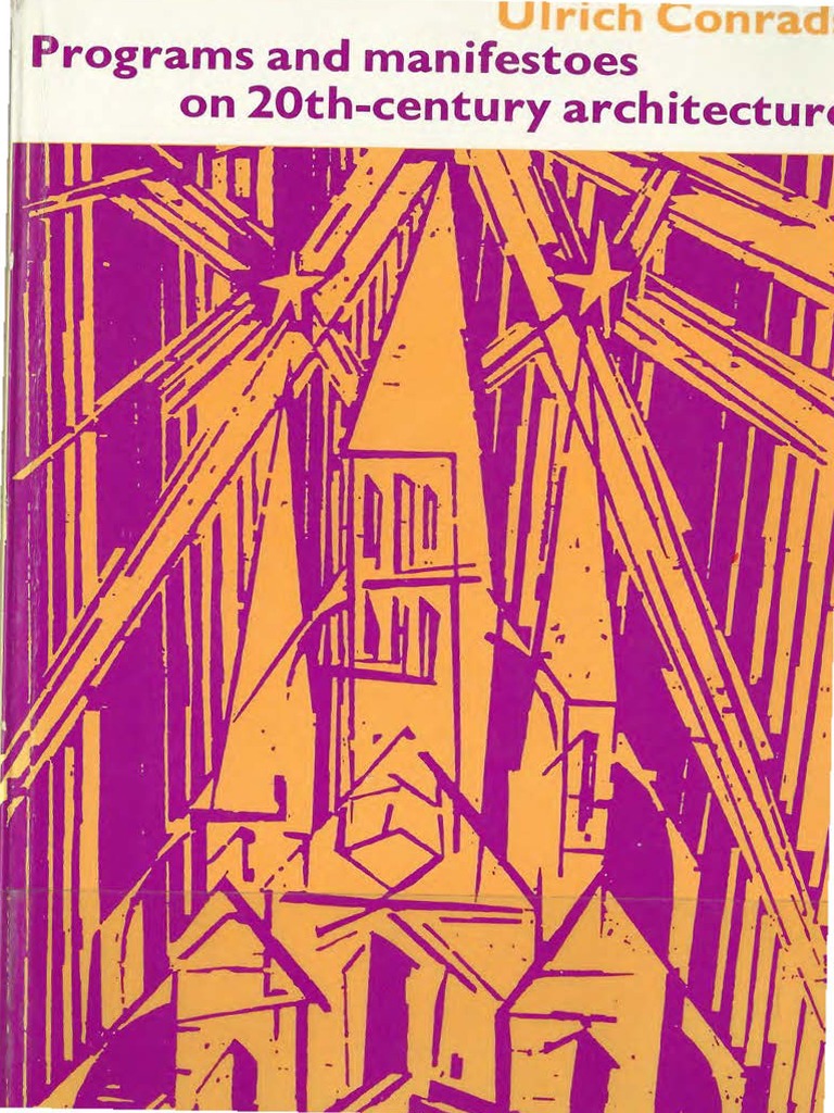 Programs And Manifestoes On 20th Century Architecture Ulrich Conrads 1pdf