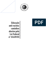 Educação anti-racista  caminhos abertos pela Lei Federal nº 10.63903