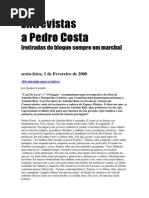 Entrevistas a Pedro Costa[1]