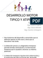 DESARROLLO Motor Atipico Tipico