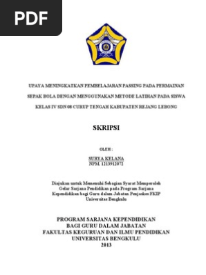 Upaya Meningkatkan Pembelajaran Passing Pada Permainan Sepak Bola Dengan Menggunakan Metode Latihan Pada Siswa Kelas Iv Sdn 08 Curup Tengah Kabupaten Rejang Lebong