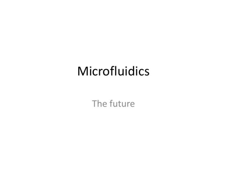 Future Trends in Microfluidics | PDF