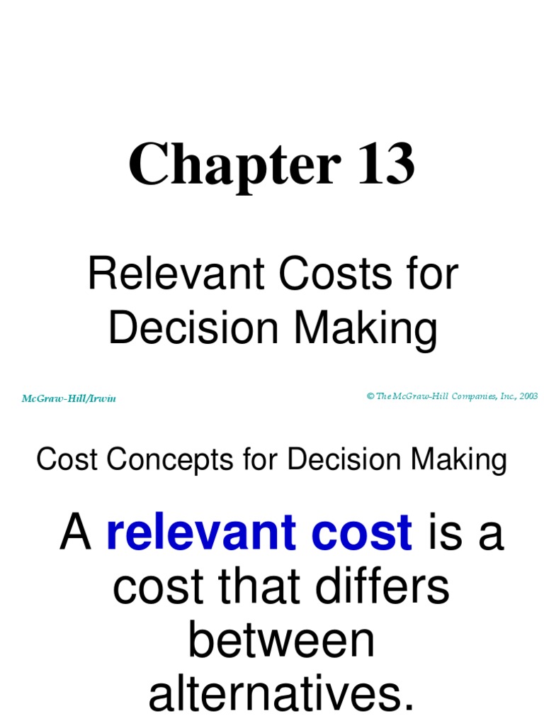 Relevant Costs For Decision Making PDF Expense Business Economics