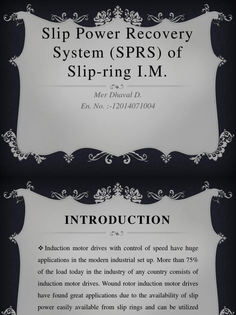 Slip Power Recovery System (SPRS) of Slipring Induction Motors An
