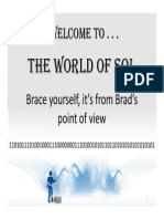 Welcome To - . .: The World of SQL The World of SQL