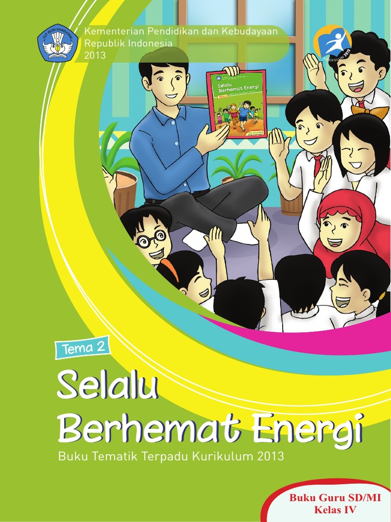 Buku Guru - Tema 2 Selalu Berhemat Energi Kelas IV SD (Kurikulum 2013)