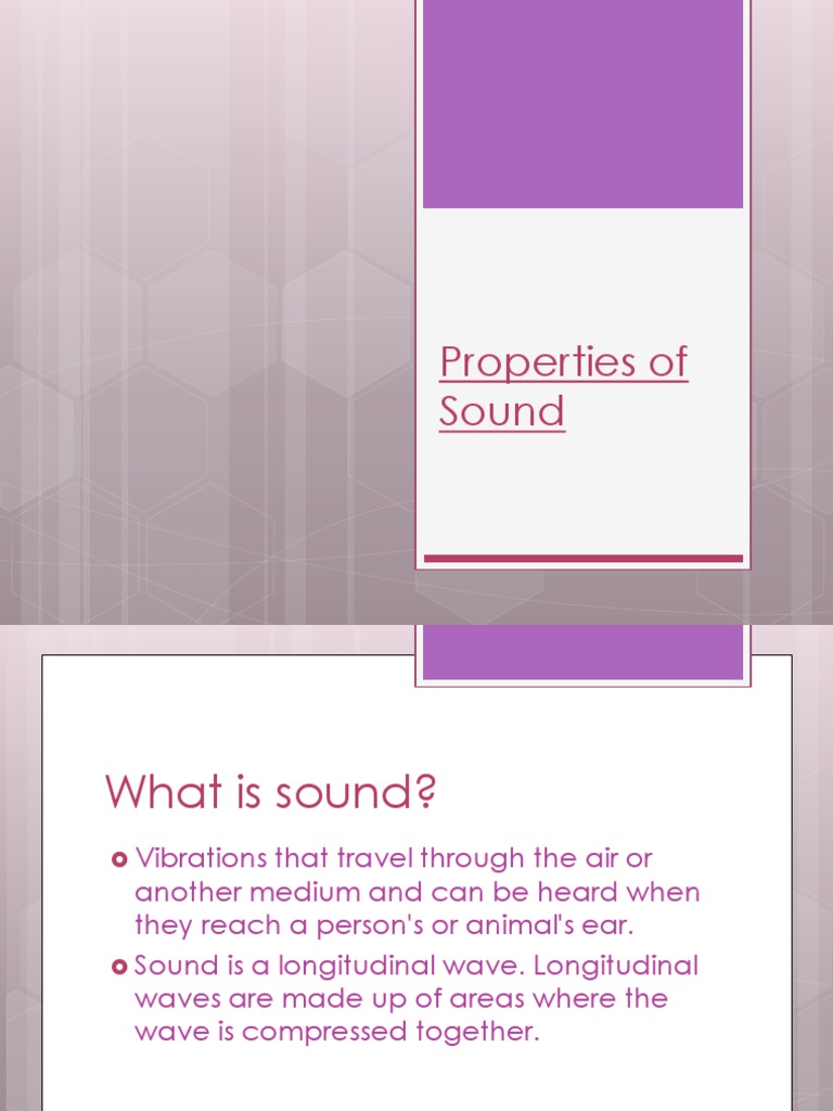 Properties of Sound Sound Waves