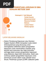 Download Spk Penentuan Jurusan Di Sma Dengan Metode Saw by Yoyud Youd SN167847239 doc pdf