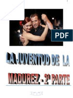 La Juventud de la Madurez - 2ª Parte