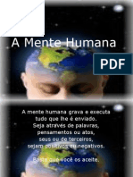 A MENTE HUMANA - Mensagem Motivacional