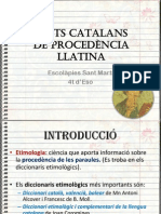 Mots Catalans de Procedència Llatina1