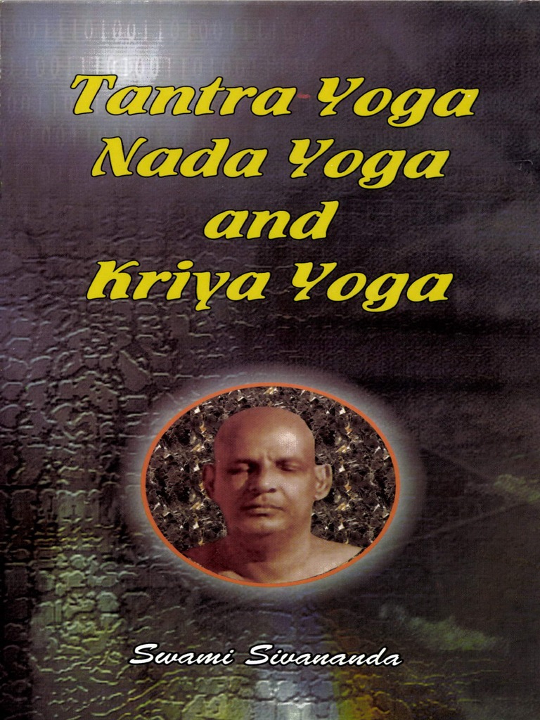 Tantra Yoga Nada Yoga Kriya Yoga by Swami Sivananda | PDF | Devi | Tantra