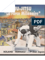 Ju-Jitsu. La Force Millenaire