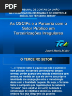 04 as Oscips e a Parceria Com o Setor Publico Em Terceir