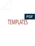 TEMPLATES: GENERIC PROGRAMMING WITH TEMPLATES