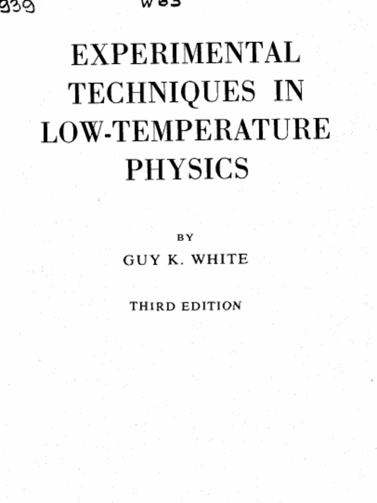 Experimental Techniques in Low Temperature Physics - White